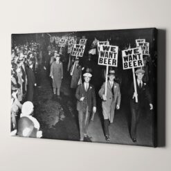 We Want Beer Prohibition 1920s